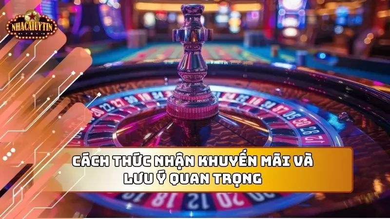 Cách thức nhận khuyến mãi cực nhanh năm 2025